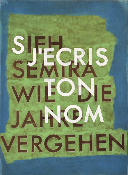 Elisabeth Plank - Sieh Semira wie die Jahre vergehen, 1998, Acryl auf Molino, 100 × 73 cm